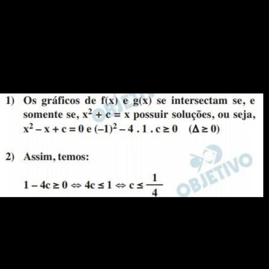 Resolução FUVEST  Se f:R → e g:R → são funções dadas por f(x) = c + x², onde c ∈ , e g(x) = x,